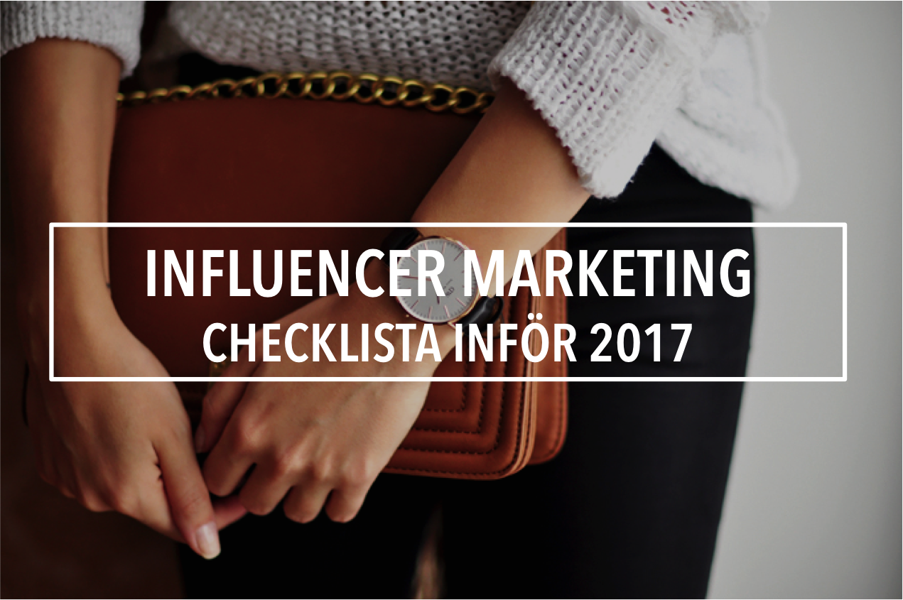 Influencer Marketing – En checklista inför 2017